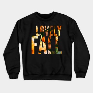 Lovely fall Crewneck Sweatshirt